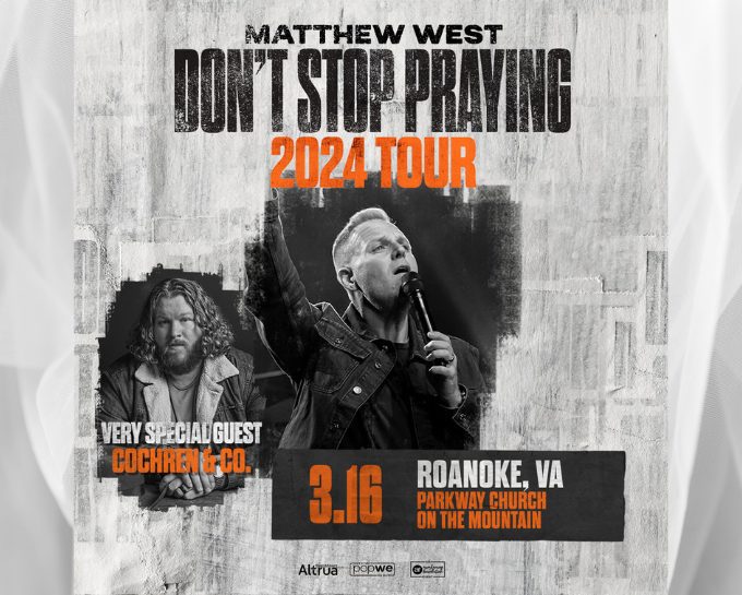 Matthew West – Don’t Stop Praying 2024 Tour