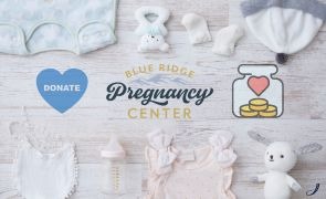 The Blue Ridge Pregnancy Center Baby Bottle Campaign