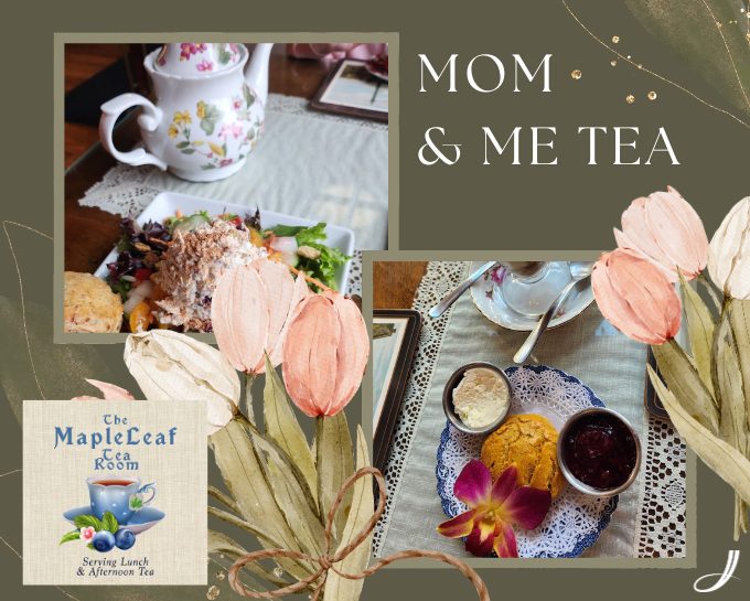 Mom & Me Tea, May 17th, 2pm-4pm