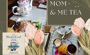 Mom & Me Tea, May 17th, 2pm-4pm